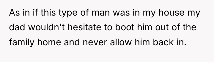 As in if this type of man was in my...
