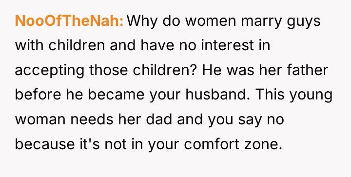 NooOfTheNah Why do women marry guys with children and have...
