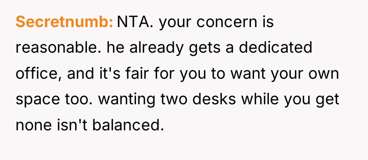 Secretnumb NTA. your concern is reasonable. he already gets a...