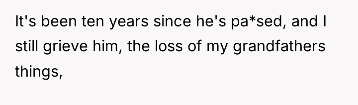 It's been ten years since he's pa*sed, and I still...