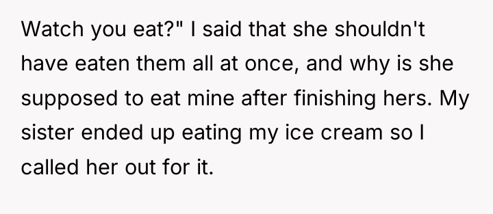 Watch you eat?" I said that she shouldn't have eaten...