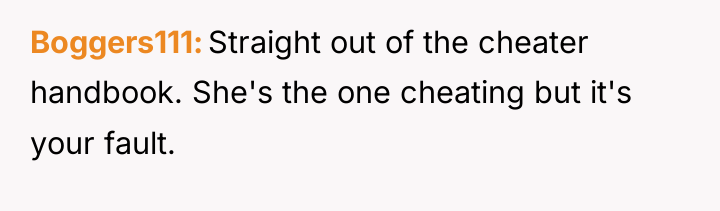 Boggers111 Straight out of the cheater handbook. She's the one...