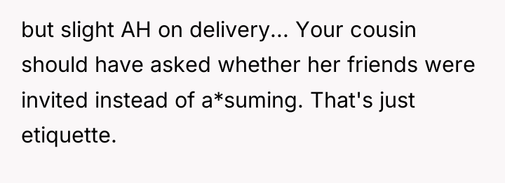 but slight AH on delivery... Your cousin should have asked...