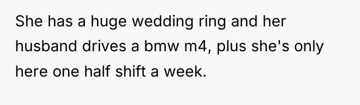 She has a huge wedding ring and her husband drives...