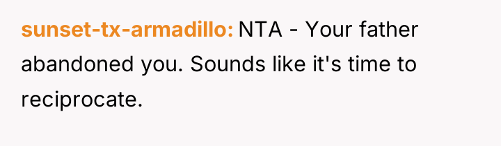 sunset-tx-armadillo NTA - Your father abandoned you. Sounds like it's...