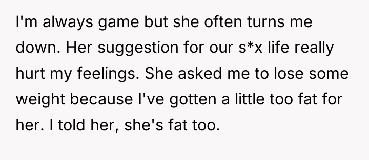 I'm always game but she often turns me down. Her...