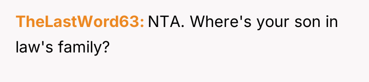 TheLastWord63 NTA. Where's your son in law's family?