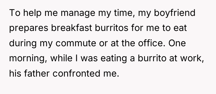 To help me manage my time, my boyfriend prepares breakfast...