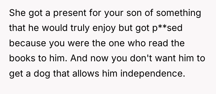 She got a present for your son of something that...