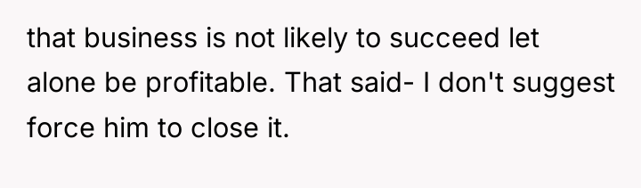 that business is not likely to succeed let alone be...
