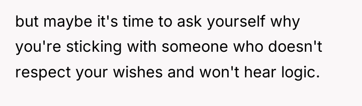 but maybe it's time to ask yourself why you're sticking...