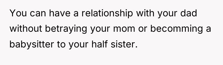 You can have a relationship with your dad without betraying...