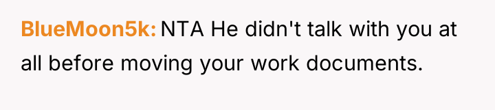 BlueMoon5k NTA He didn't talk with you at all before...