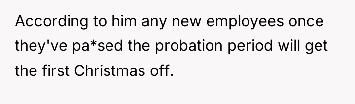 According to him any new employees once they've pa*sed the...