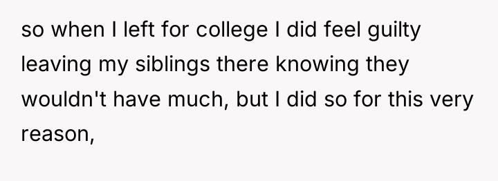 so when I left for college I did feel guilty...