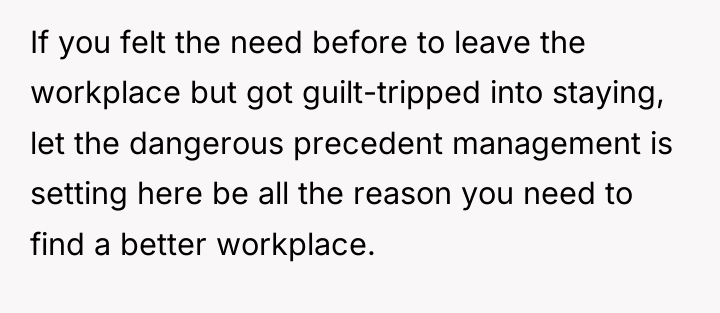 If you felt the need before to leave the workplace...