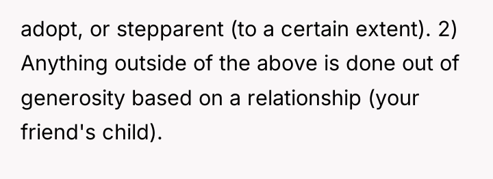 adopt, or stepparent (to a certain extent). 2) Anything outside...