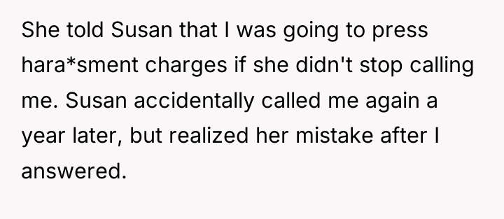 She told Susan that I was going to press hara*sment...