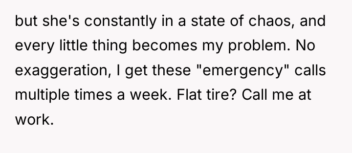 but she's constantly in a state of chaos, and every...