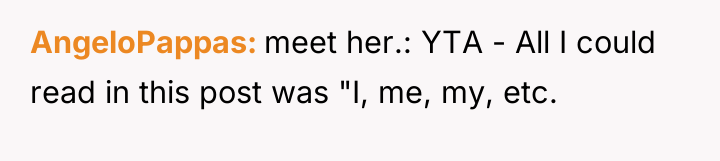 AngeloPappas meet her.: YTA - All I could read in...