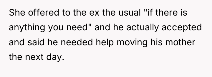 She offered to the ex the usual "if there is...