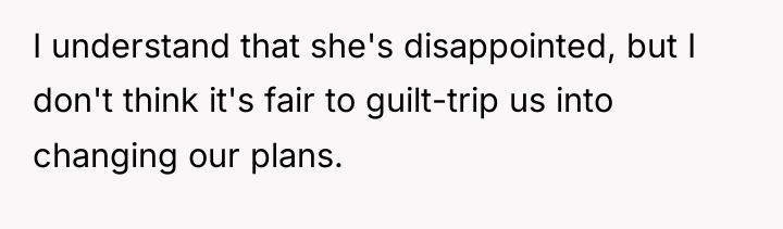 I understand that she's disappointed, but I don't think it's...