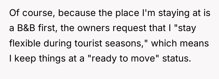 Of course, because the place I'm staying at is a...