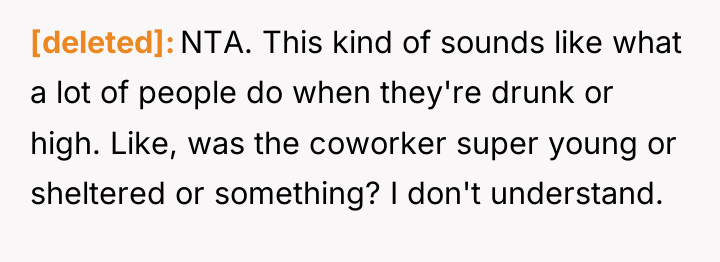 [deleted] NTA. This kind of sounds like what a lot...