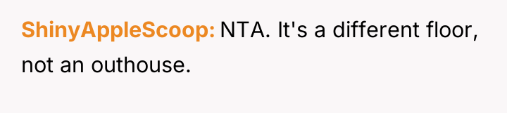 ShinyAppleScoop NTA. It's a different floor, not an outhouse.