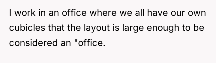 I work in an office where we all have our...
