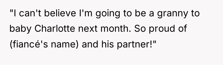 "I can't believe I'm going to be a granny to...