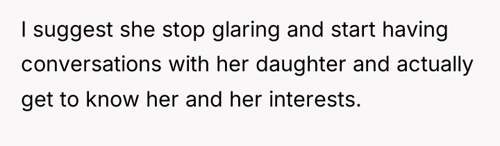 I suggest she stop glaring and start having conversations with...