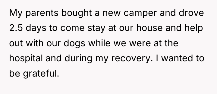My parents bought a new camper and drove 2.5 days...