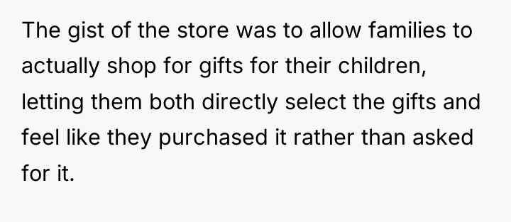 The gist of the store was to allow families to...