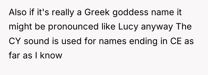 Also if it's really a Greek goddess name it might...