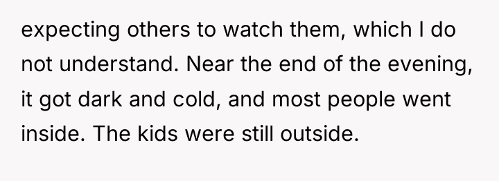 expecting others to watch them, which I do not understand....