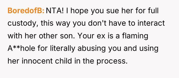 BoredofB NTA! I hope you sue her for full custody,...