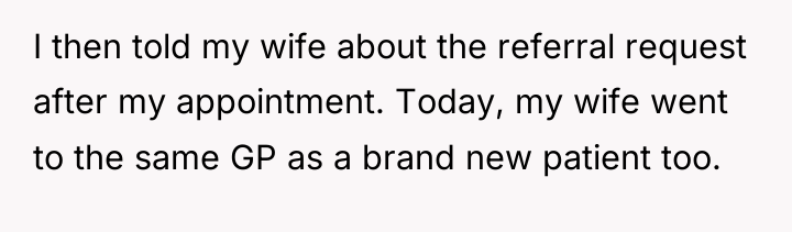 I then told my wife about the referral request after...