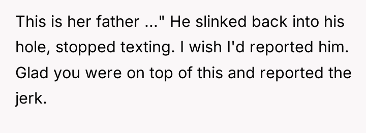This is her father ..." He slinked back into his...