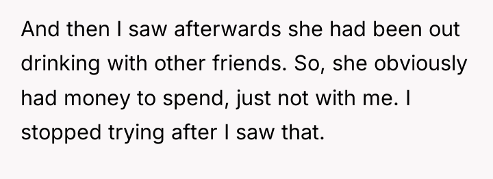 And then I saw afterwards she had been out drinking...
