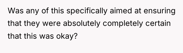 Was any of this specifically aimed at ensuring that they...