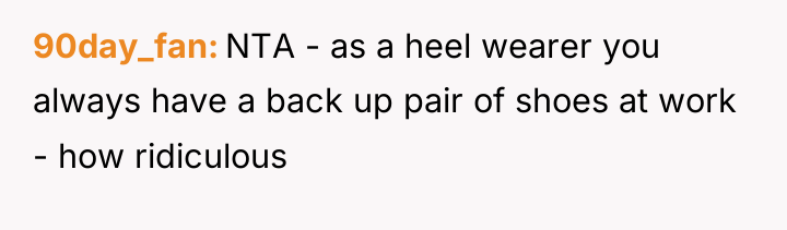 90day_fan NTA - as a heel wearer you always have...