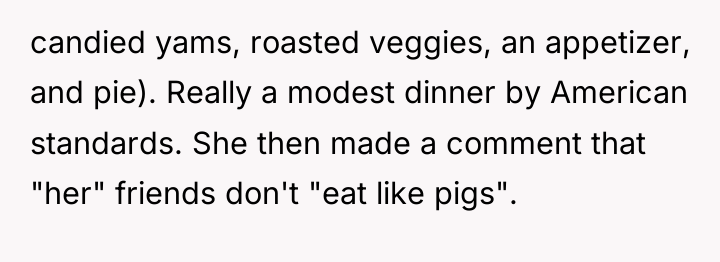 candied yams, roasted veggies, an appetizer, and pie). Really a...
