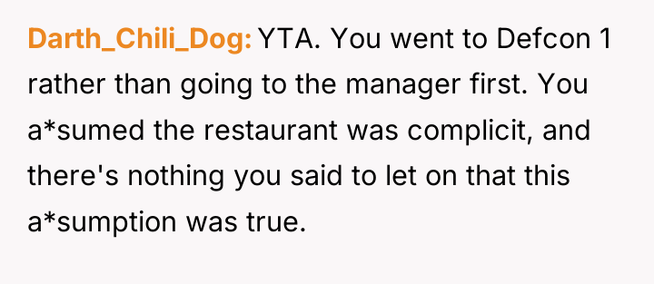 Darth_Chili_Dog YTA. You went to Defcon 1 rather than going...