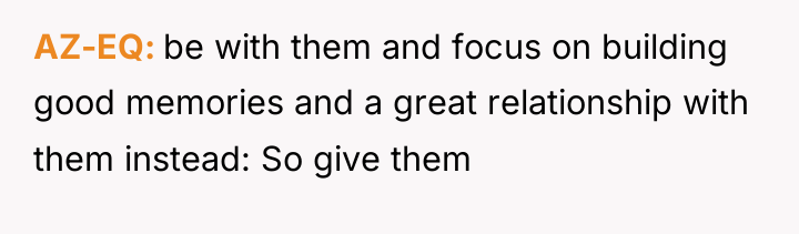 AZ-EQ be with them and focus on building good memories...