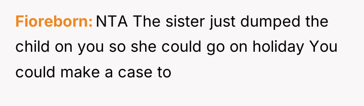 Fioreborn NTA The sister just dumped the child on you...
