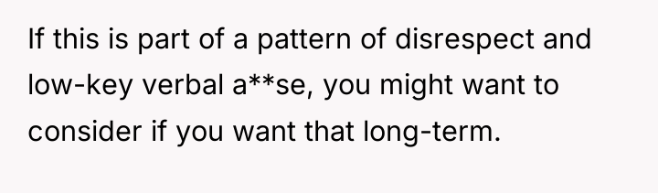 If this is part of a pattern of disrespect and...