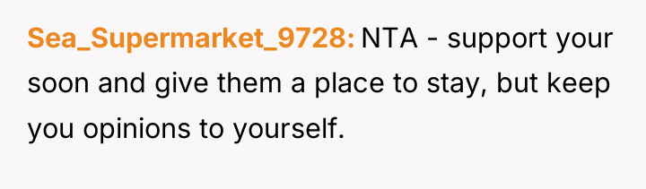 Sea_Supermarket_9728 NTA - support your soon and give them a...