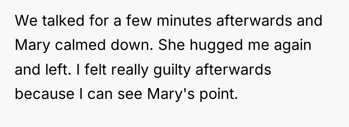 We talked for a few minutes afterwards and Mary calmed...