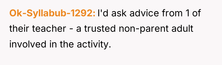 Ok-Syllabub-1292 I'd ask advice from 1 of their teacher -...